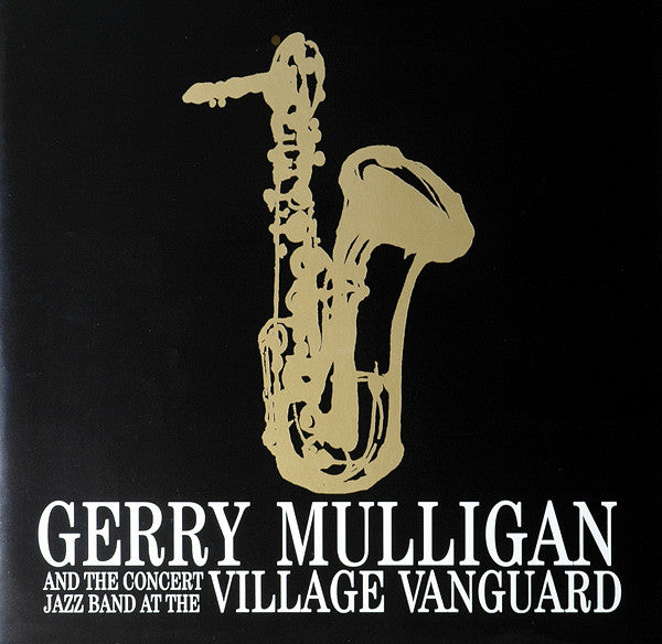Gerry Mulligan & The Concert Jazz Band - At The Village Vanguard (Vinyl, LP, Album, Remastered, Stereo) Near Mint (NM or M-) / Near Mint (NM or M-)