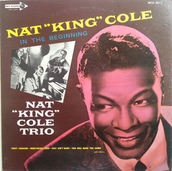The Nat King Cole Trio - In The Beginning (Vinyl, LP, Compilation) Very Good Plus (VG+) / Very Good (VG)