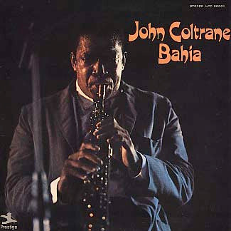 John Coltrane - Bahia (Vinyl, LP, Album, Stereo, Reissue) Very Good (VG) / Poor (P)