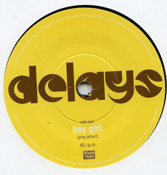 Delays - Hey Girl (Vinyl, 7", 45 RPM, Single) Very Good Plus (VG+) / Very Good Plus (VG+)