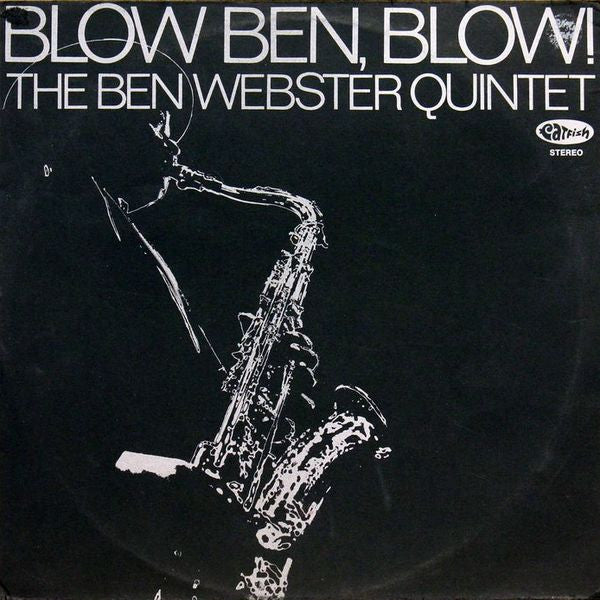 The Ben Webster Quintet - Blow Ben, Blow! (Vinyl, LP, Album, Stereo) Good Plus (G+) / Good Plus (G+)