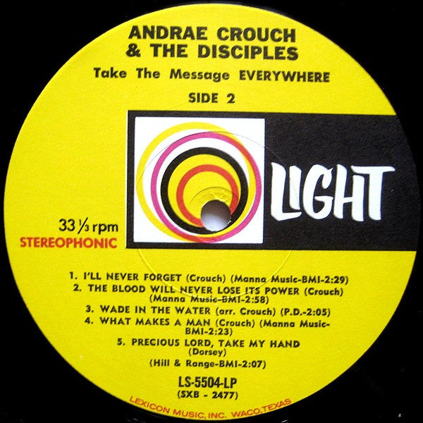 Andraé Crouch & The Disciples - Take The Message Everywhere (Vinyl, LP, Album) Very Good Plus (VG+) / Good Plus (G+)