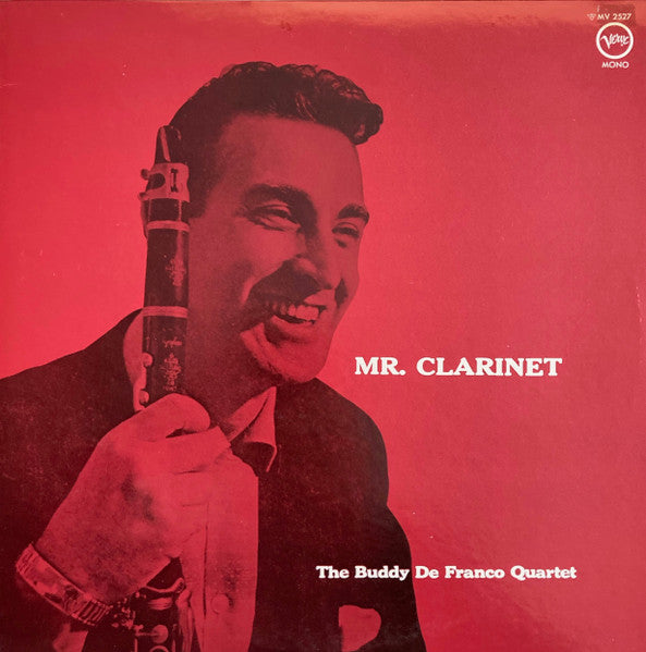 Buddy DeFranco Quartet - Mr. Clarinet (Vinyl, LP, Album, Reissue, Mono) Very Good Plus (VG+) / Good (G)