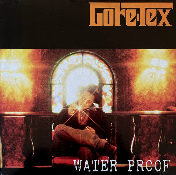 Gore-Tex - Water Proof (Vinyl, 12", 33 ⅓ RPM) Very Good Plus (VG+) / Very Good (VG)