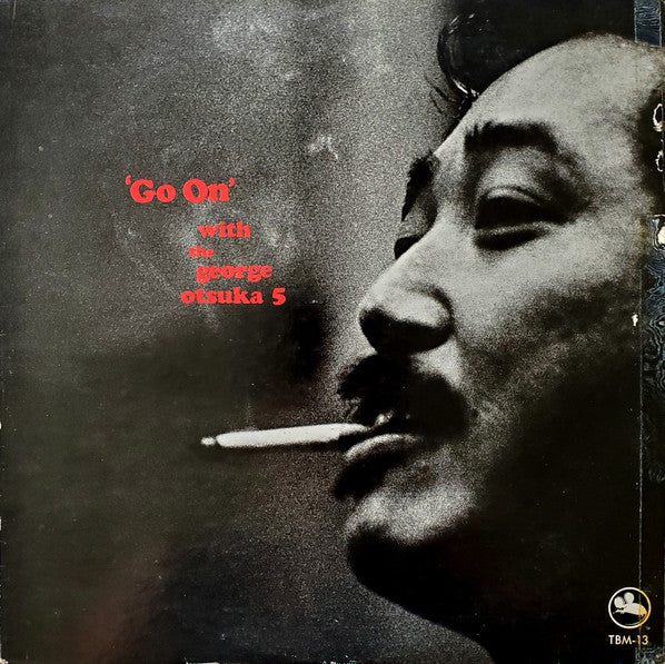 George Otsuka Quintet - Go On (Vinyl, LP, Album) Near Mint (NM or M-) / Very Good (VG)