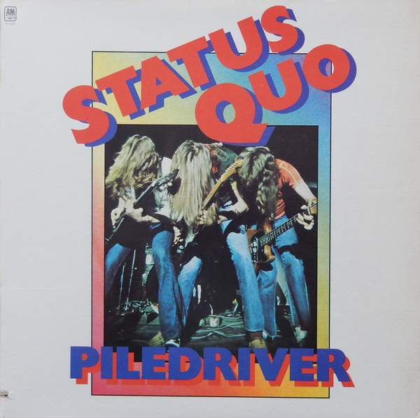 Status Quo - Piledriver (Vinyl, LP, Album) Good Plus (G+) / Very Good (VG)