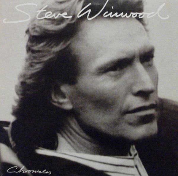 Steve Winwood - Chronicles (Vinyl, LP, Compilation, Stereo) Very Good Plus (VG+) / Very Good Plus (VG+)