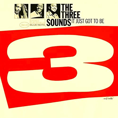The Three Sounds - It Just Got To Be (Vinyl, LP, Album, Limited Edition, Reissue, Stereo) Near Mint (NM or M-) / Near Mint (NM or M-)