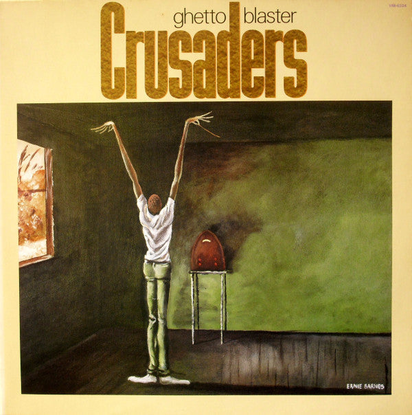 The Crusaders - Ghetto Blaster (Vinyl, LP, Album)