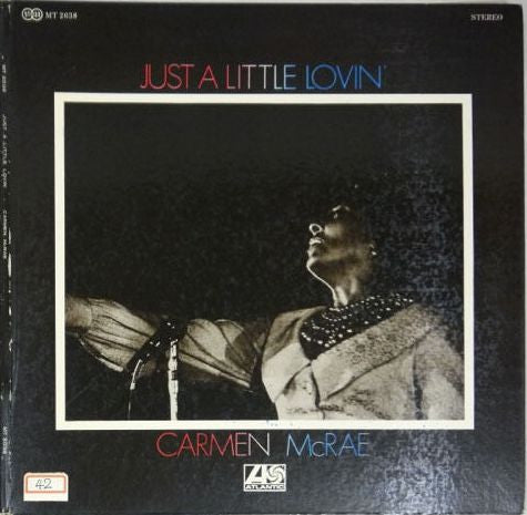 Carmen McRae - Just A Little Lovin' (Vinyl, LP, Album) Very Good Plus (VG+) / Good Plus (G+)