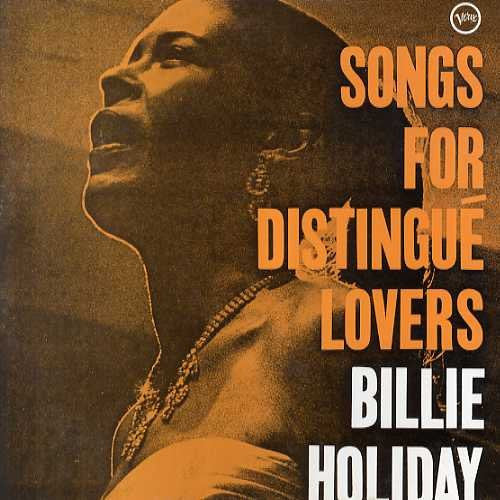 Billie Holiday - Songs For Distingué Lovers (Vinyl, LP, Album, Reissue) Very Good (VG) / Very Good (VG)