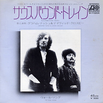 Crosby & Nash - Southbound Train (Vinyl, 7", Single, 45 RPM) Very Good Plus (VG+) / Very Good Plus (VG+)
