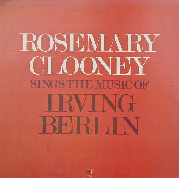 Rosemary Clooney - Sings The Music Of Irving Berlin (Vinyl, LP, Album)