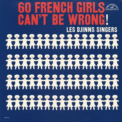 Les Djinns - 60 French Girls Can't Be Wrong! (Vinyl, LP, Compilation, Mono) Good Plus (G+) / Good Plus (G+)