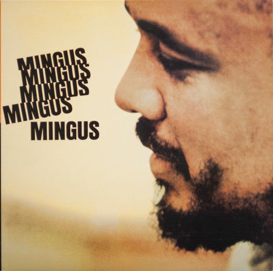 Charles Mingus - Mingus Mingus Mingus Mingus Mingus (Vinyl, LP, Album, Limited Edition, Reissue, Remastered, Stereo) Good Plus (G+) / Very Good Plus (VG+)