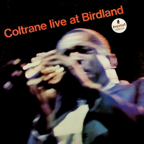 John Coltrane - Live At Birdland (Vinyl, LP, Album, Reissue) Near Mint (NM or M-) / Very Good Plus (VG+)