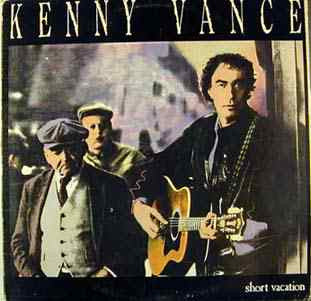 Kenny Vance - Short Vacation (Vinyl, LP, Album) Very Good Plus (VG+) / Very Good (VG)