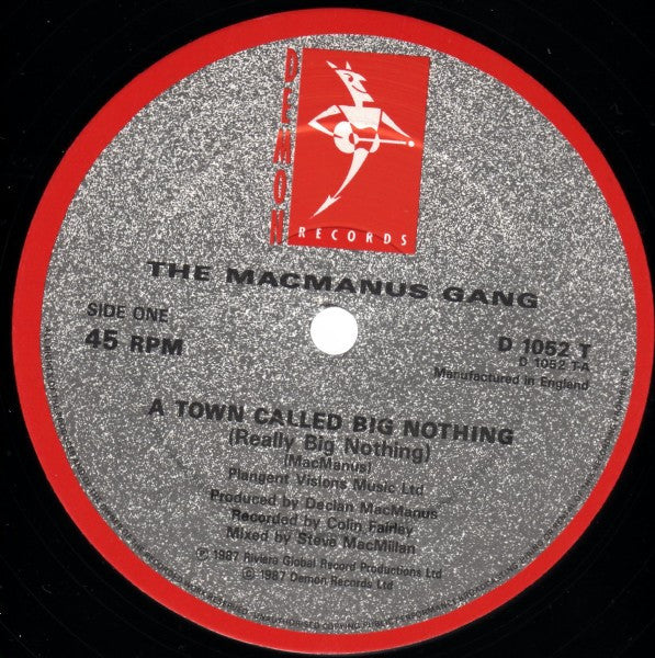 The MacManus Gang - A Town Called Big Nothing (Vinyl, 12", 45 RPM, Single) Good Plus (G+) / Good Plus (G+)