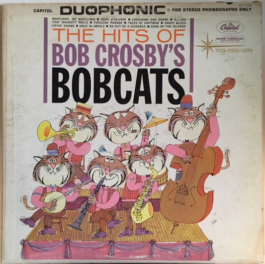 Bob Crosby And The Bob Cats - The Hits Of Bob Crosby's Bobcats (Vinyl, LP, Album) Very Good (VG) / Very Good (VG)