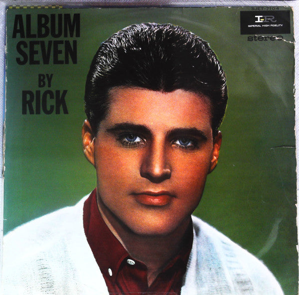 Ricky Nelson (2) - Album Seven By Rick (Vinyl, LP, Album, Stereo) Good Plus (G+) / Very Good (VG)