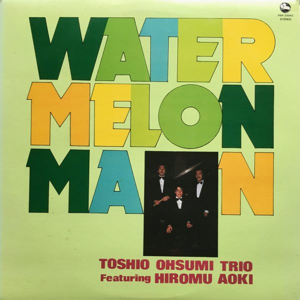 Toshio Osumi Trio - Watermelon Man (Vinyl, LP, Album) Very Good Plus (VG+) / Very Good (VG)