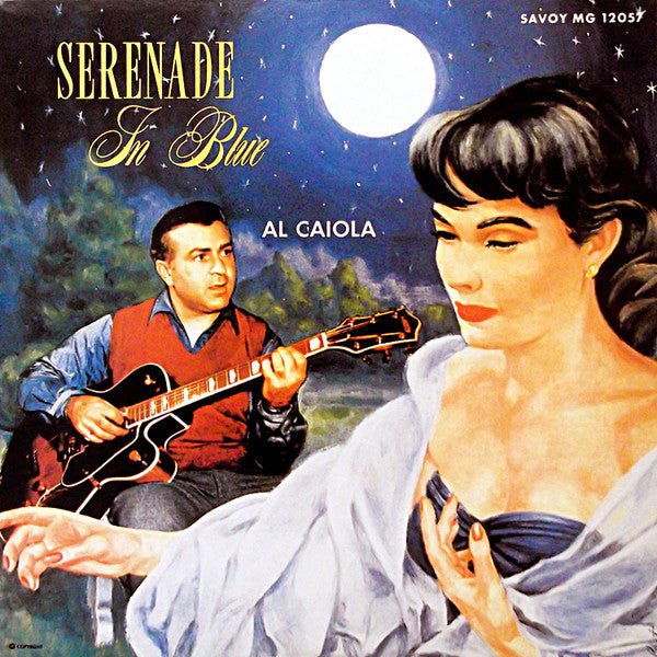 Al Caiola - Serenade In Blue (Vinyl, LP, Album, Reissue, Mono) Very Good Plus (VG+) / Very Good Plus (VG+)