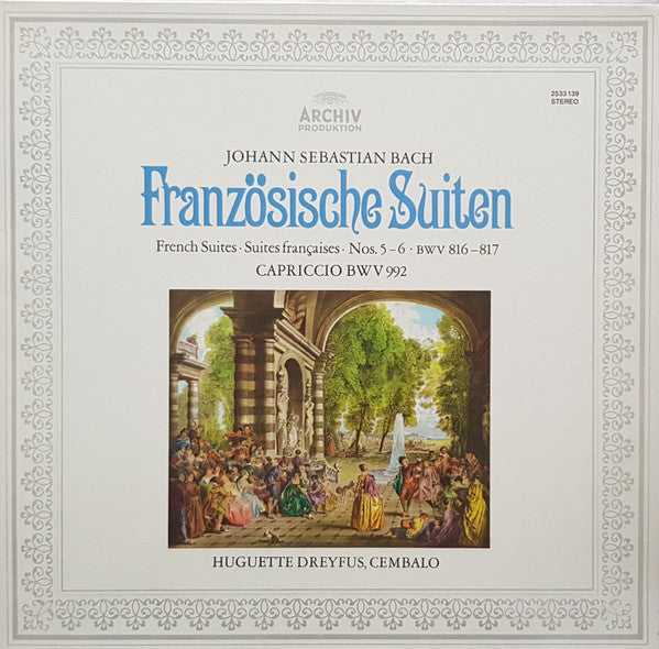 Huguette Dreyfus - Französische Suiten (French Suites ∙ Suites Françaises ∙ Nos. 5-6 ∙ BWV 816-817) - Capriccio BWV 992 (Vinyl, LP, Stereo) Very Good (VG) / Very Good Plus (VG+)