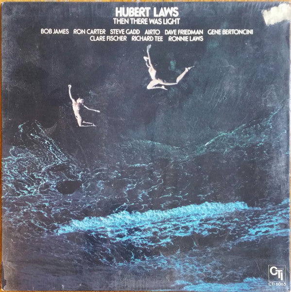 Hubert Laws - Then There Was Light (Volume 1) (Vinyl, LP, Album) Very Good (VG) / Very Good Plus (VG+)