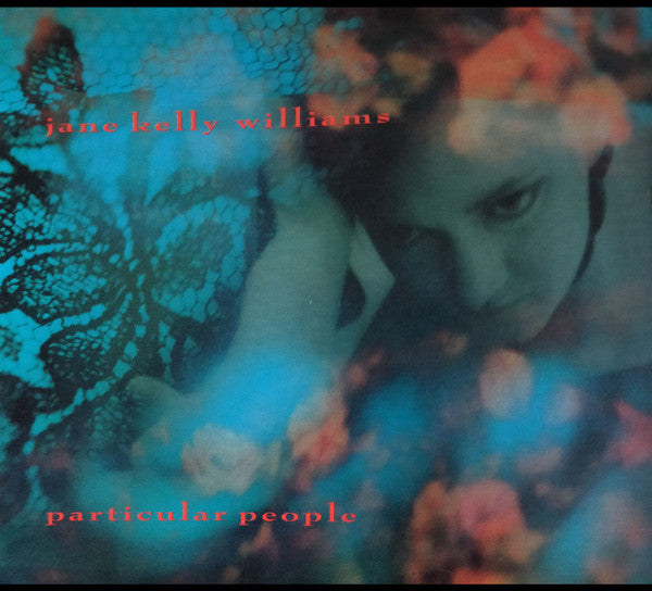Jane Kelly Williams - Particular People (Vinyl, LP, Album, Stereo) Very Good Plus (VG+) / Very Good Plus (VG+)