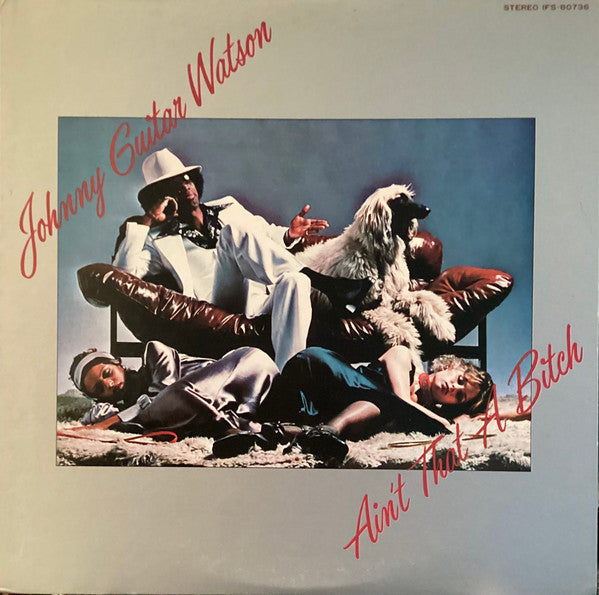 Johnny Guitar Watson - Ain’t That A Bitch (Vinyl, LP, Album, Promo) Very Good Plus (VG+) / Fair (F)