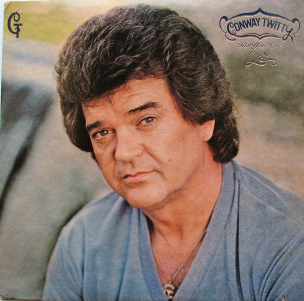 Conway Twitty - Rest Your Love On Me (Vinyl, LP, Album) Very Good (VG) / Very Good Plus (VG+)