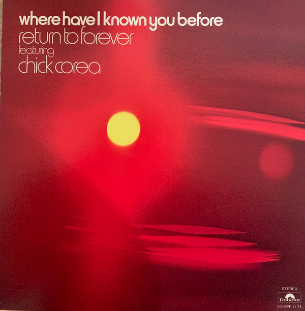 Return To Forever - Where Have I Known You Before (Vinyl, LP, Album) Very Good Plus (VG+) / Good Plus (G+)