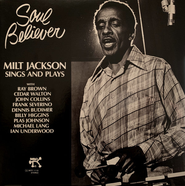 Milt Jackson - Soul Believer Milt Jackson Sings And Plays (Vinyl, LP, Album) Very Good Plus (VG+) / Very Good Plus (VG+)