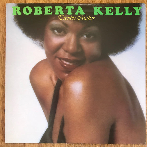 Roberta Kelly - Trouble Maker (Vinyl, LP, Album) Very Good Plus (VG+) / Very Good Plus (VG+)