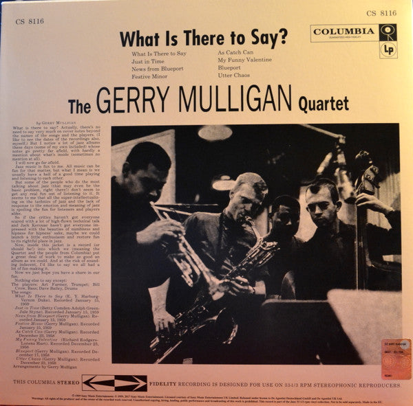 Gerry Mulligan Quartet - What Is There To Say? (Vinyl, LP, Album, Reissue) Very Good Plus (VG+) / Very Good Plus (VG+)