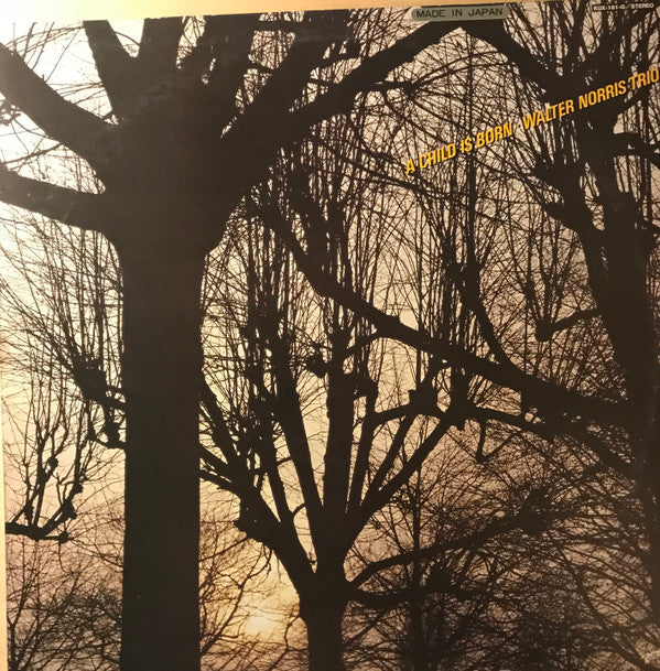 The Walter Norris Trio - A Child is Born (Vinyl, LP, Album) Very Good Plus (VG+) / Very Good Plus (VG+)
