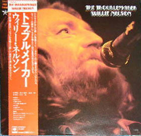 Willie Nelson - The Troublemaker (Vinyl, LP, Album) Very Good Plus (VG+) / Very Good Plus (VG+)