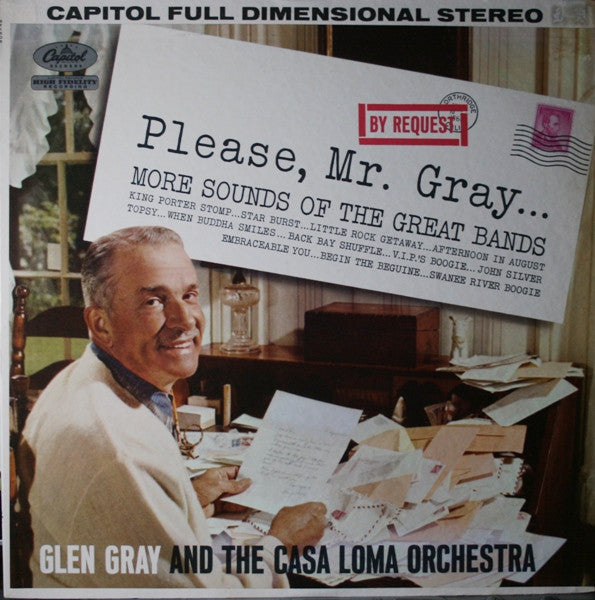 Glen Gray & The Casa Loma Orchestra - Please, Mr. Gray... (Vinyl, LP, Album, Stereo) Very Good (VG) / Good Plus (G+)