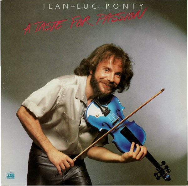 Jean-Luc Ponty - A Taste For Passion (Vinyl, LP, Album) Very Good (VG) / Very Good (VG)