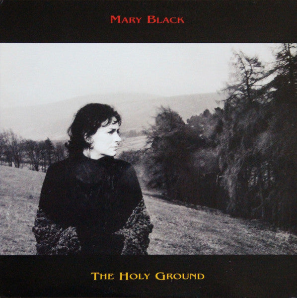 Mary Black - The Holy Ground (Vinyl, LP, Album) Very Good Plus (VG+) / Near Mint (NM or M-)