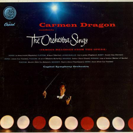 Carmen Dragon - The Orchestra Sings (Vinyl, LP, Mono) Very Good (VG) / Very Good (VG)