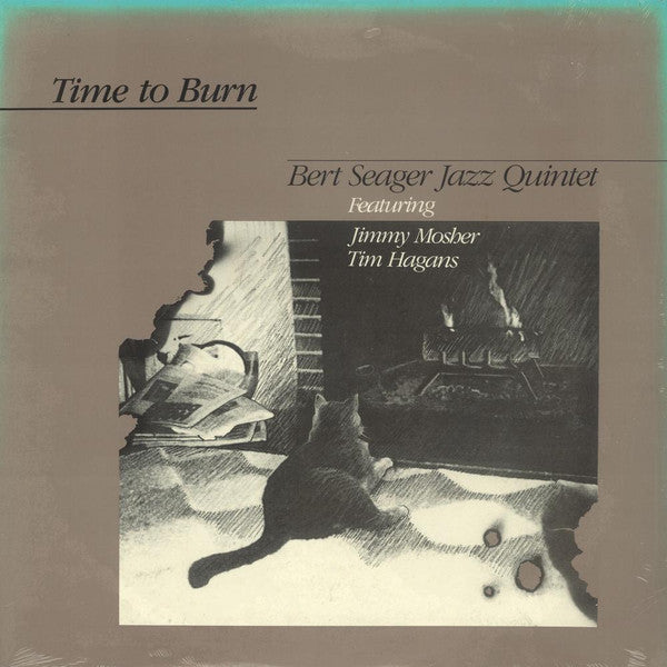 Bert Seager Jazz Quintet - Time To Burn (Vinyl, LP) Very Good (VG) / Very Good (VG)