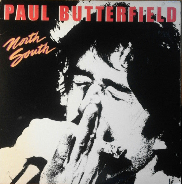 Paul Butterfield - North South (Vinyl, LP, Stereo, Album) Near Mint (NM or M-) / Very Good Plus (VG+)