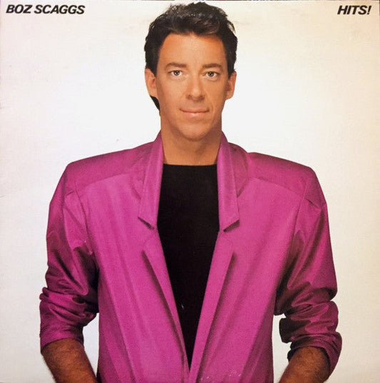 Boz Scaggs - Hits! (Vinyl, LP, Compilation) Very Good (VG) / Very Good (VG)