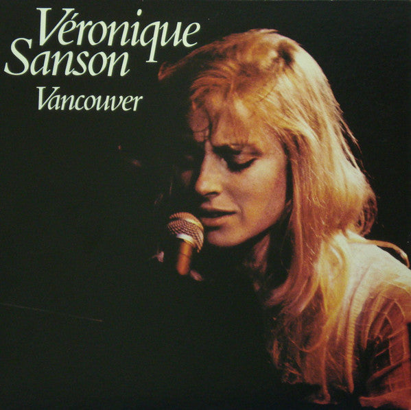 Véronique Sanson - Vancouver (Vinyl, LP, Album) Very Good Plus (VG+) / Very Good Plus (VG+)