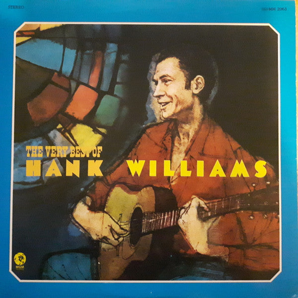 Hank Williams - The Very Best Of Hank Williams (Vinyl, LP, Compilation, Reissue, Stereo) Very Good Plus (VG+) / Very Good Plus (VG+)