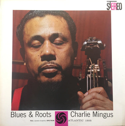 Charles Mingus - Blues & Roots (Vinyl, LP, Album, Reissue) Near Mint (NM or M-) / Very Good (VG)