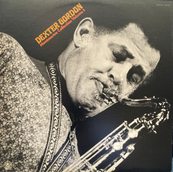 Dexter Gordon - Montmartre Collection Volume 3 (Vinyl, LP, Album, Stereo) Very Good Plus (VG+) / Very Good (VG)