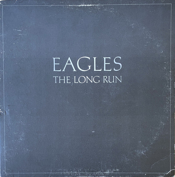 Eagles - The Long Run (Vinyl, LP, Album, Stereo)