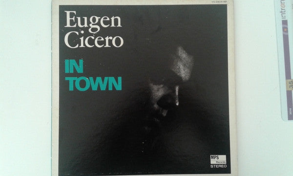Eugen Cicero - In Town (Vinyl, LP, Album, Reissue, Stereo) Very Good Plus (VG+) / Very Good (VG)